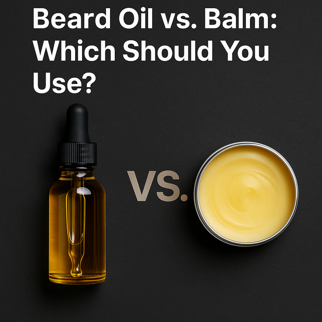 Beard Oil vs. Balm: Which Should You Use?